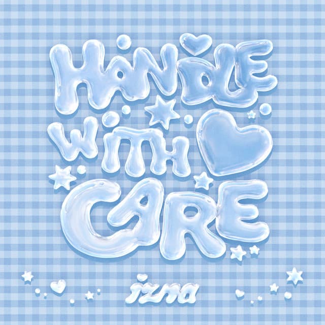 HANDLE WITH CARE